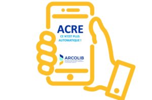 ACRE ce n'est plus automatique !